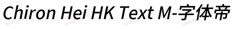Chiron Hei HK Text M字体转换